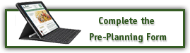 Complete Pre-Planning Form